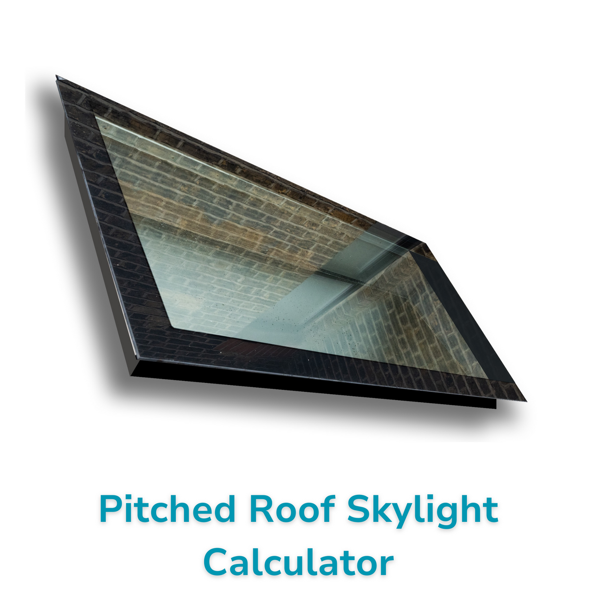 Custom Size Frameless Triple Glazed Flat and Pitched Roof Skylight Online Calculator